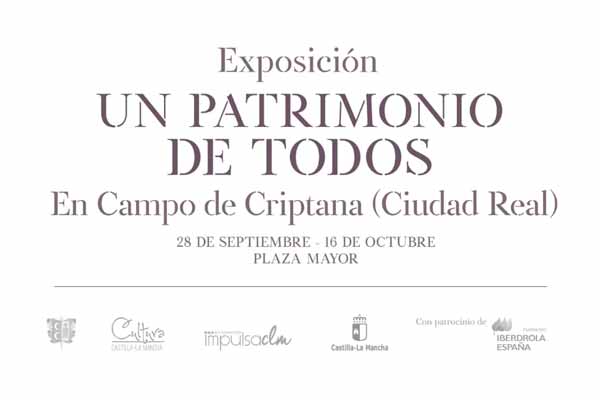 'Un Patrimonio de Todos', la exposición itinerante sobre el patrimonio cultural de la región llega a Campo de Criptana